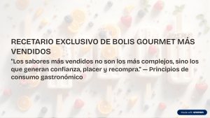 Recetario de Bolis Gourmet M&aacute;s Vendidos: Recetas y T&eacute;cnicas