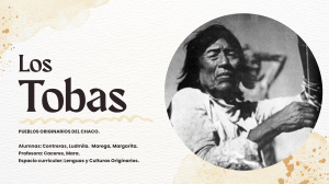 Los Tobas: Pueblo Ind&iacute;gena del Chaco