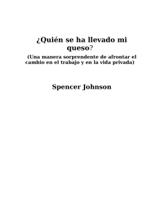 &iquest;Qui&eacute;n se ha llevado mi queso? Gu&iacute;a de Gesti&oacute;n del Cambio