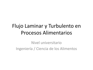 Flujo Laminar y Turbulento en Procesos Alimentarios