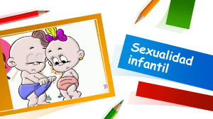Sexualidad infantil: desarrollo, identidad y prevenci&oacute;n