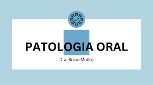 Patolog&iacute;a Oral: Definici&oacute;n, Etiolog&iacute;a y Anatom&iacute;a