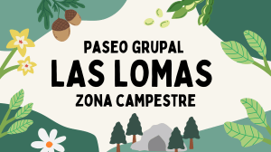 Paseo Grupal Las Lomas: Avisos para el Viernes 23 de Mayo
