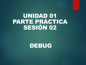 Gu&iacute;a Pr&aacute;ctica de Debug: Sesi&oacute;n 02