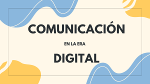 COMUNICACION EN LA ERA DIGITAL