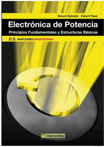 Electr&oacute;nica de Potencia: Fundamental Principles and Basic Structures