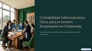 Contabilidad Administrativa en Guatemala: Gu&iacute;a Estrat&eacute;gica