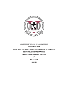 Reporte de lectura: Bases biol&oacute;gicas de la conducta en psicopatolog&iacute;a