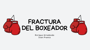 Fractura del Boxeador: Definici&oacute;n, Tratamiento y Recuperaci&oacute;n