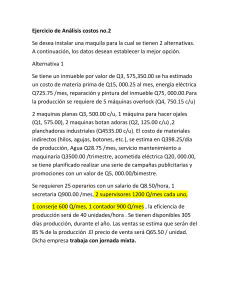 Ejercicio de An&aacute;lisis de Costos No. 2: Comparaci&oacute;n de Alternativas para una Maquila