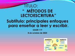 M&eacute;todos de Lectoescritura: Enfoques para Ense&ntilde;ar a Leer y Escribir
