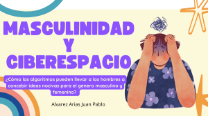 Masculinidad y Ciberespacio: Algoritmos y G&eacute;nero
