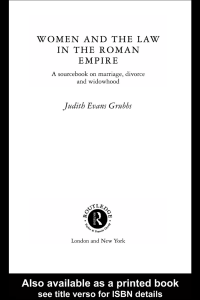 Women and the Law in the Roman Empire: Sourcebook on Marriage, Divorce, Widowhood