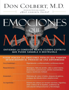 Emociones Que Matan: Conexi&oacute;n Mente-Cuerpo-Esp&iacute;ritu