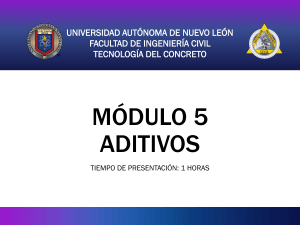 M&oacute;dulo 5: Aditivos en Tecnolog&iacute;a del Concreto