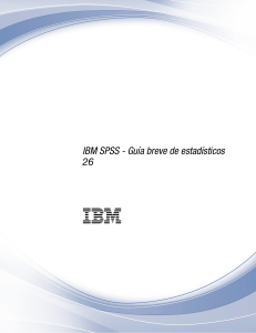 Gu&iacute;a breve de estad&iacute;sticos para IBM SPSS 26