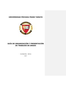 Gu&iacute;a de Organizaci&oacute;n y Presentaci&oacute;n de Trabajos de Grado - UNIFRANZ