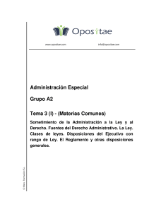 Tema 3 (I) - Derecho Administrativo: Sometimiento a la Ley y Fuentes
