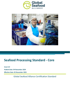 Seafood Processing Standard Core Issue 6.0 - Global Seafood Alliance