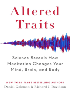 Altered Traits: How Meditation Changes Mind, Brain, Body