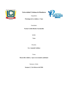 Desarrollo Adulto y Vejez en un Mundo Cambiante - Trabajo Acad&eacute;mico