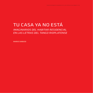 Tu Casa Ya No Est&aacute;: Imaginarios del Habitar Residencial en Letras de Tango