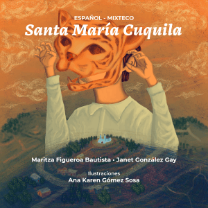 Santa Mar&iacute;a Cuquila: Historia y Cultura Mixteca