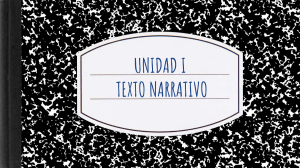 Unidad I: Texto Narrativo - G&eacute;neros y Elementos