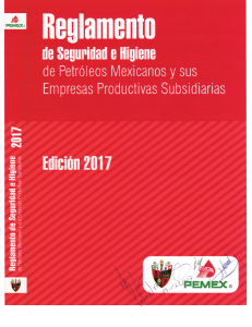 Reglamento de Seguridad e Higiene PEMEX 2017