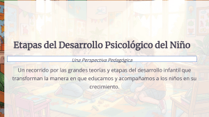 Etapas del Desarrollo Psicol&oacute;gico del Ni&ntilde;o: Gu&iacute;a Pedag&oacute;gica
