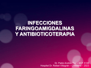 Infecciones Faringoamigdalinas y Antibioticoterapia