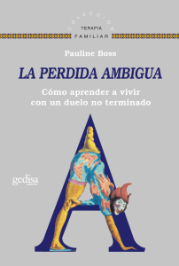 La P&eacute;rdida Ambigua: Vivir con Duelo No Terminado