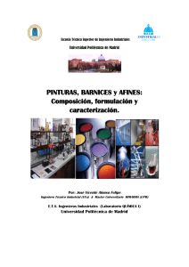 Pinturas, barnices y afines: composici&oacute;n, formulaci&oacute;n y caracterizaci&oacute;n