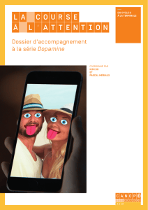 La Course &agrave; l'Attention : Dossier d'accompagnement &agrave; la s&eacute;rie Dopamine