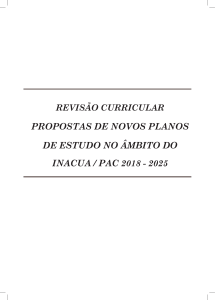 Revis&atilde;o Curricular: Propostas de Planos de Estudo INACUA/PAC 2018-2025