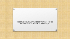 Actitud del maestro frente a ni&ntilde;os con dificultades de lenguaje