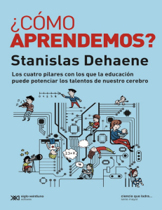 &iquest;C&oacute;mo Aprendemos? Los cuatro pilares del aprendizaje cerebral
