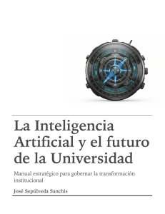 IA y futuro de la universidad: manual estrat&eacute;gico para transformaci&oacute;n institucional