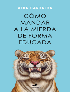 C&oacute;mo mandar a la mierda de forma educada: asertividad y l&iacute;mites