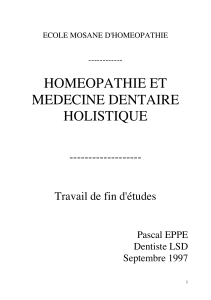 Homeopathie et M&eacute;decine Dentaire Holistique: Th&egrave;se de Fin d'&Eacute;tudes