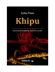 Khipu: Instrumento de gesti&oacute;n, memoria y poder