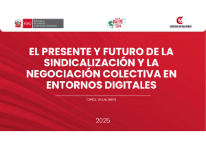 El presente y futuro de la sindicalizaci&oacute;n y negociaci&oacute;n colectiva digital