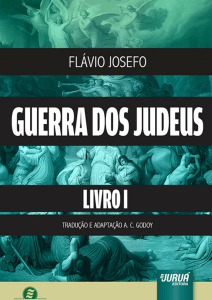 Guerra dos Judeus: Livro I de Fl&aacute;vio Josefo