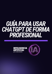 Gu&iacute;a para usar ChatGPT profesionalmente
