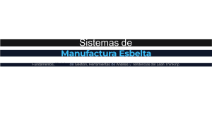 Sistemas de Manufactura Esbelta: Fundamentos y Tendencias