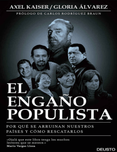 El enga&ntilde;o populista: Por qu&eacute; se arruinan nuestros pa&iacute;ses y c&oacute;mo rescatarlos