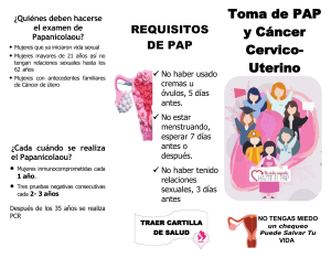 Examen de PAP y C&aacute;ncer Cervical: Qui&eacute;n, Cu&aacute;ndo y C&oacute;mo