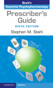 Stahl's Essential Psychopharmacology Prescriber's Guide 6th Ed