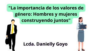 Valores de g&eacute;nero: Hombres y mujeres construyendo juntos