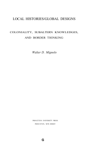 Local Histories/Global Designs: Coloniality & Border Thinking